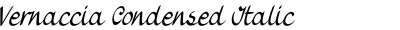 Vernaccia Condensed Italic